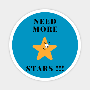 Need More Stars Stargazing Cute Magnet